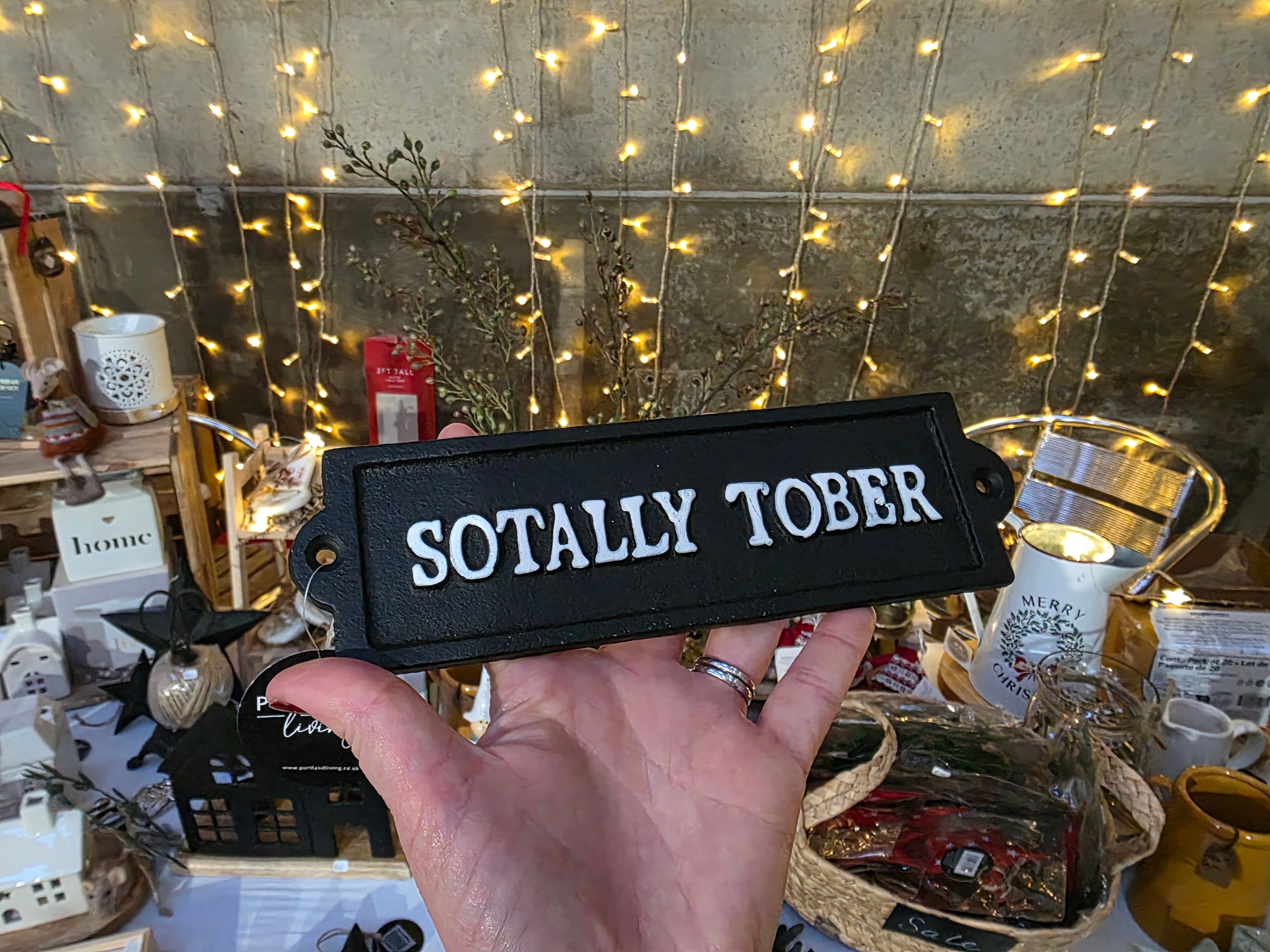 Totally Tober Iron Sign